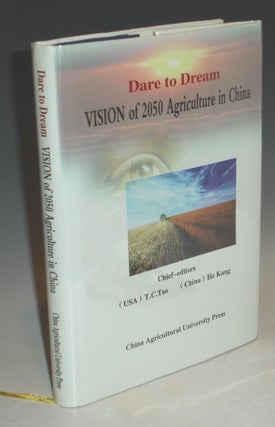Dare to Dream: Vision of 2050 Agriculture in China