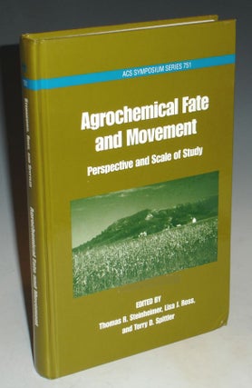 Item #011090 Agrochemical Fate and Movement: Prospective and Scale of Study. Thomas R....
