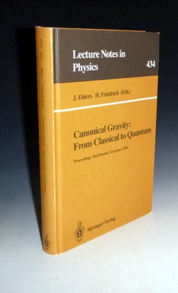 Item #011352 Canonical Gravity: From Classical to Quantum. Proceedings of the 117th Heraeus...