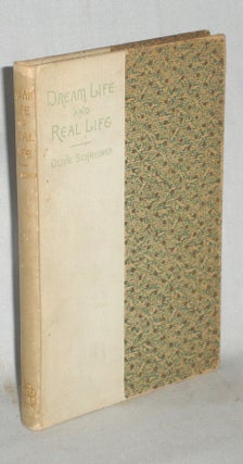 Item #011428 Dream Life and Real Life: A Little African Story. Olive Ralph Iron Schriener, Pseudonym