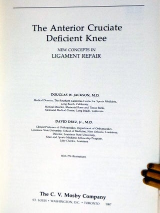 The Anterior Cruciate Deficient Knee: New Concepts in Ligament Repair.