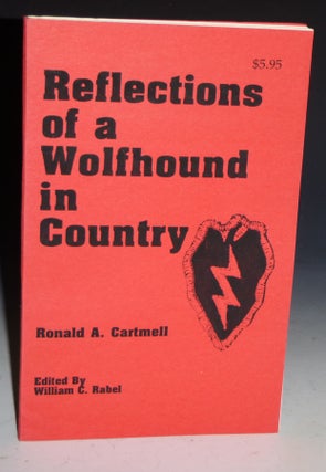Item #011663 Reflections of a Wolfhound in County, Signed By Author, (ed. William C. Rabel)....