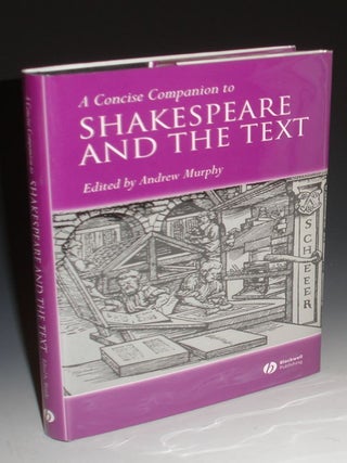 A Concise Companion to Shakespeare and the Text