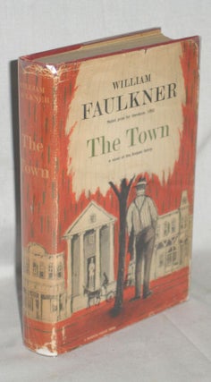 Item #011899 The Town. William Faulkner