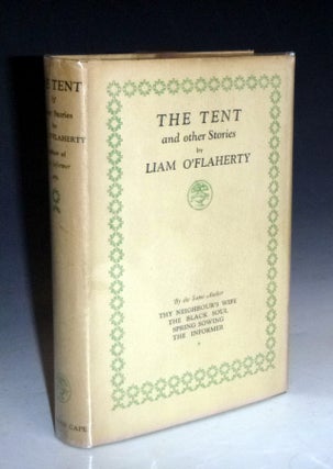 Item #011909 The Tent [Signed By the Author]. Liam O'Flaherty