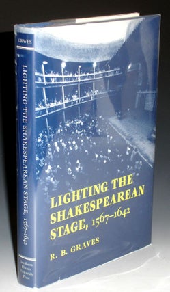 Lighting the Shakespearean Stage, 1567=1642