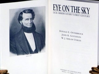 Eye on the Sky; Lick Observatory's First Century (Signed by All Three authors)
