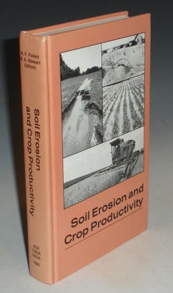 Item #012778 Soil Erosion and Crop Productivity. R. F. Follett, B A. Stewart