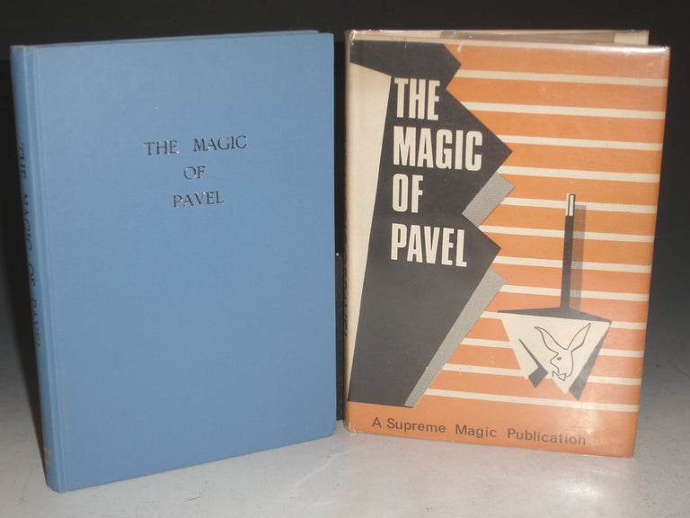 Item #013228 The Magic of Pavel; a Collection of Some Forty Tricks Using Silk Hankerchiefs; Ropes, Cards, Bottles and Other Objects, Plus the Author's Philosophy Regarding the Creation of Original Magic. Pavel Pomezny, Peter Warwick.