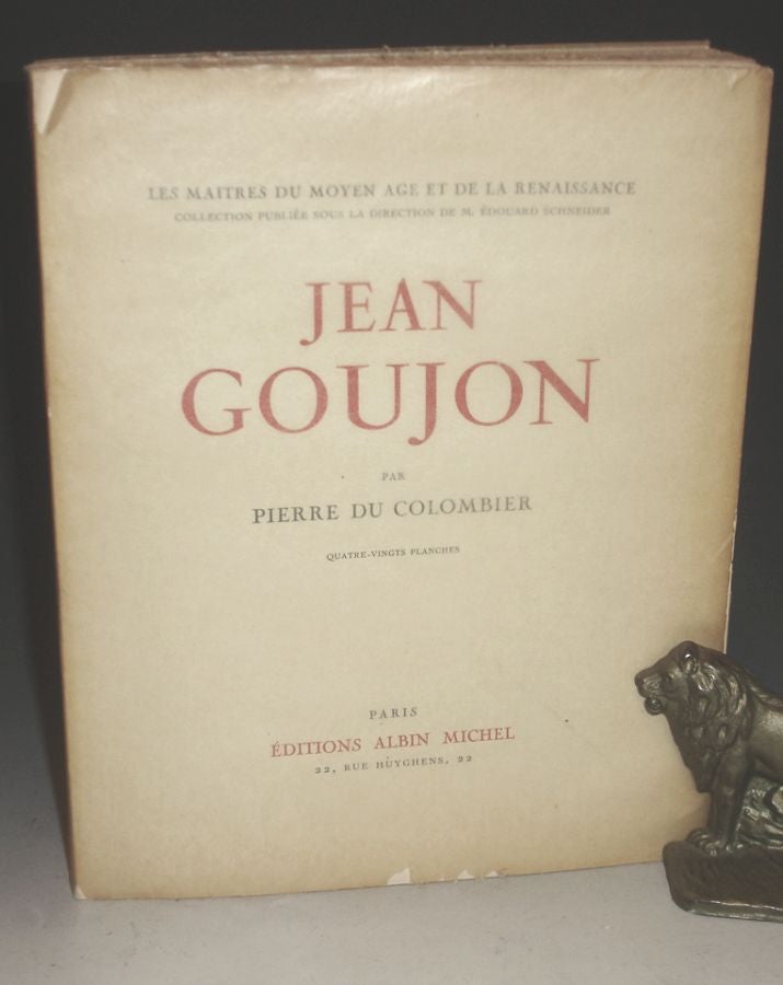 Item #013275 Jean Goujon (Les Maitres Du Moyen Age et De La Renaissance,). Pierre Du Colombier.