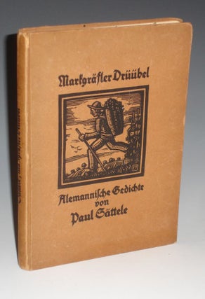 Item #013525 Markgrafler Druubel, Alemannische Gedichte. Paul Sattele