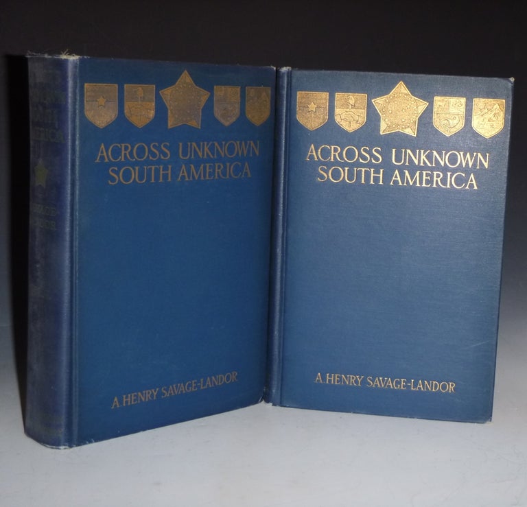 Item #013549 Across Unknown South America (2 Volume set). A. Henry Savage-Landor.