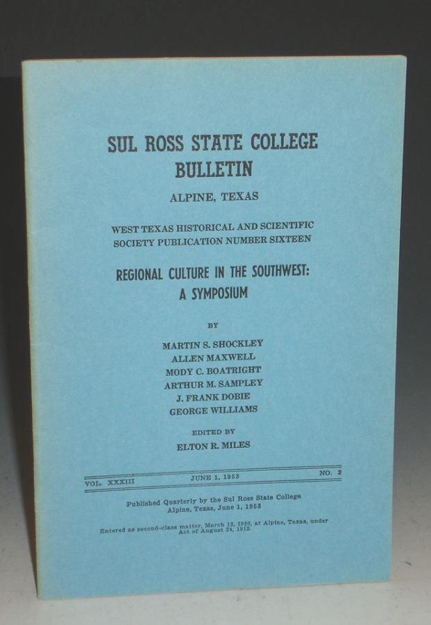 Item #013643 Sul Ross State College Bulletin. J. Frank Dobie, Etal, Allen Mawell, Martin S. Shockley.