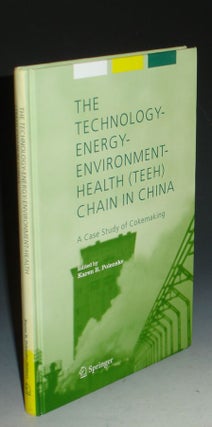 Item #013820 The Technology-Energy-Environment-Health (TEEH) Chain in China. A Case Study of...