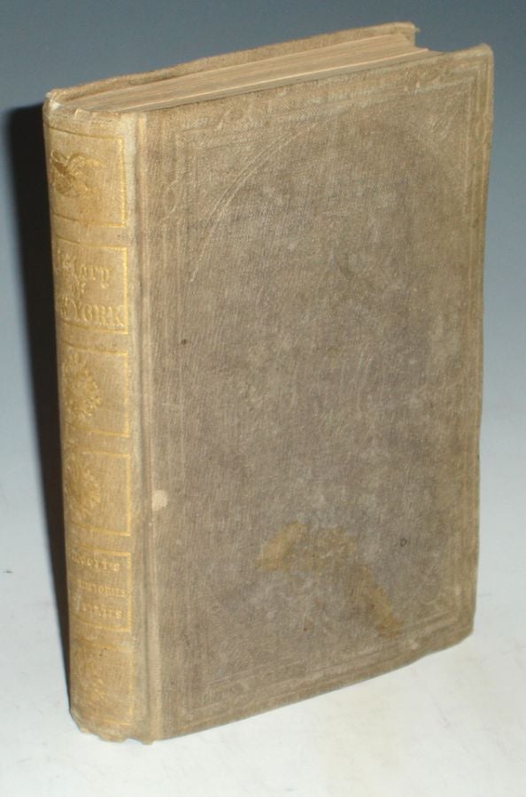 Item #013845 History of New York from Its Earliest Settlement to the Present Time. W. H. Carpenter, T S. Arthur.