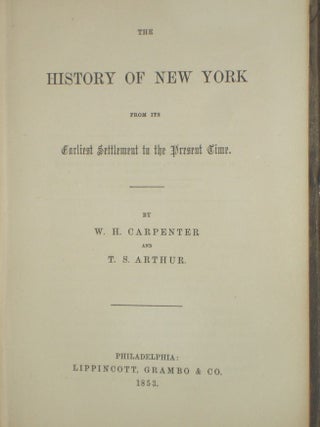 History of New York from Its Earliest Settlement to the Present Time.