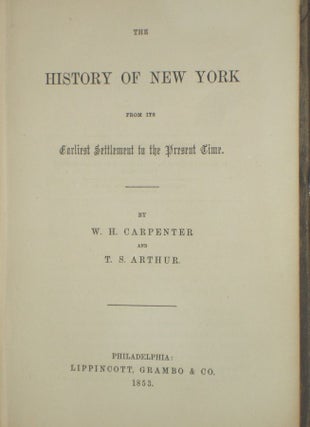 History of New York from Its Earliest Settlement to the Present Time.