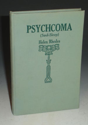 Item #013893 Psychoma (soul-sleep) with an Introduction By Elizabeth Towne. Helen Rhodes