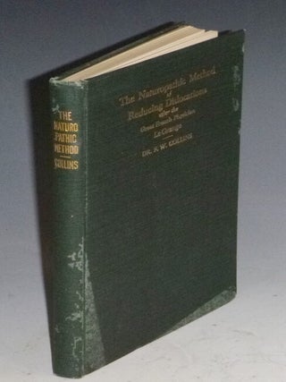 Item #014027 The Naturopathic Method of Reducing Dislocations After the Great French Physician Le...
