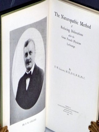 The Naturopathic Method of Reducing Dislocations After the Great French Physician Le Grange