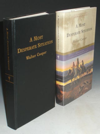 Item #014035 A Most Desperate Situation; Frontier Adventures of a Young Scout, 1958-1864 (No. 61...