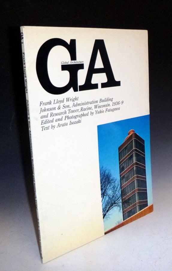 Item #014046 GA 1 (Gobal Architecture) - Frank Lloyd Wright - Johnson & Son, Administation Building and Research Tower, Racine, Wisconsin. 1936-39. Yukio Futagawa, Arata Isozaki.