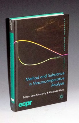Item #014084 Method and Substance in Macrocomparative Analysis. Lane Kenworthy, Alexander Hicks