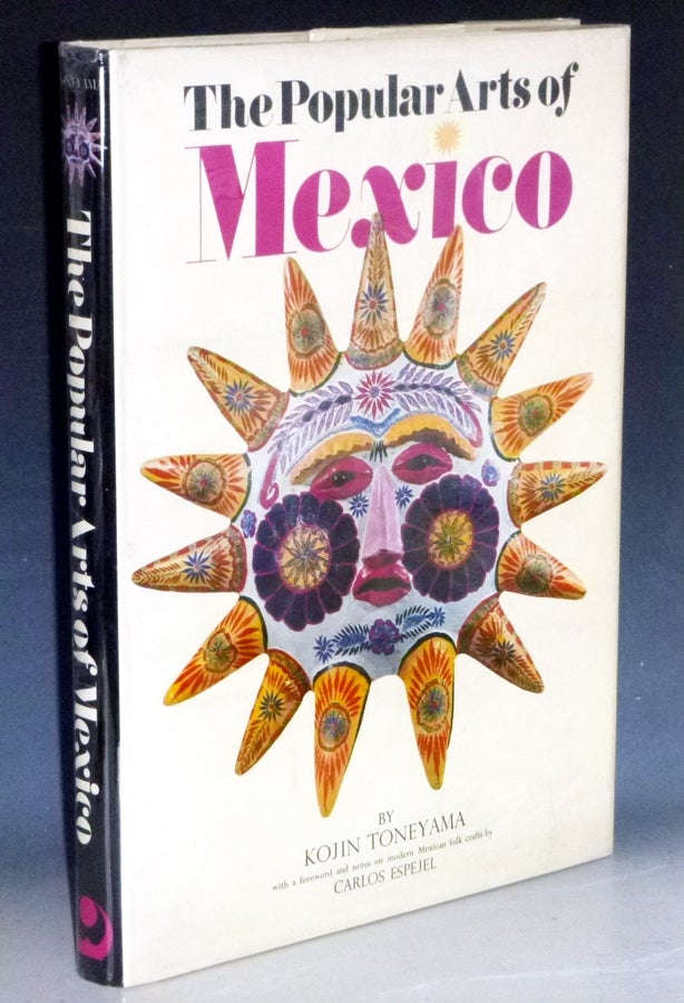 The Popular Arts of Mexico by Kojin Toneyama on Alcuin Books, Ltd