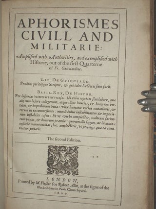 Item #014700 Aphorismes Civill and Militarie: Amplified with Authorties, and exemplified with...