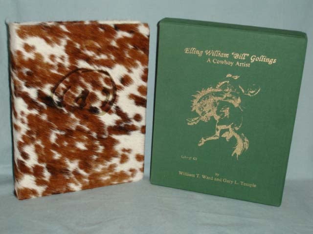 Item #014851 ELLING WILLIAM "BILL" GOLLINGS a Cowboy Artist (1878-1932). William T. And Gary L. Temple Ward.