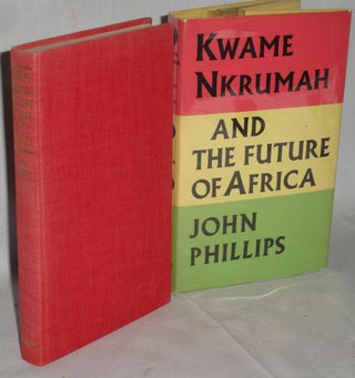 Kwame Nkruma and the Future of Africa