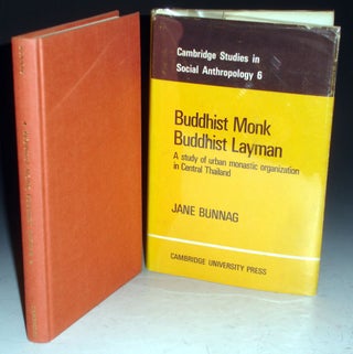 Item #015090 Buddhist Monk, Buddhist Layman: A Study of Urban Monastic Organization in Central...