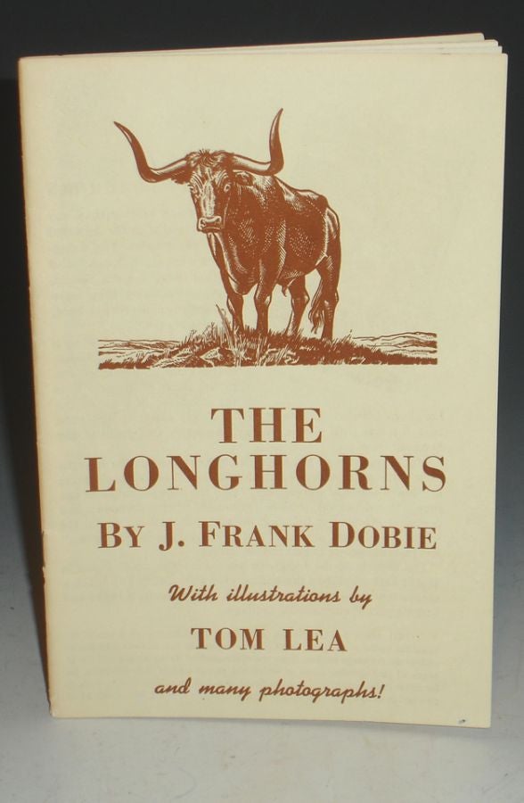 Item #015404 The Longhorns (prospectus). J. Frank Dobie.
