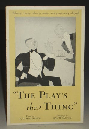 Item #015413 The Play's the Thing. Ferenc Molnar, P G. Wodehouse