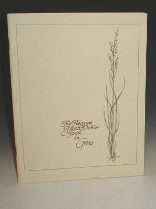 Item #015426 The Pleasure Frank Dobie Took in Grass. Mrs. J. Frank Dobie