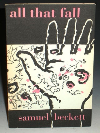Item #015454 All That Fall: a Play for Radio. Samuel Beckett