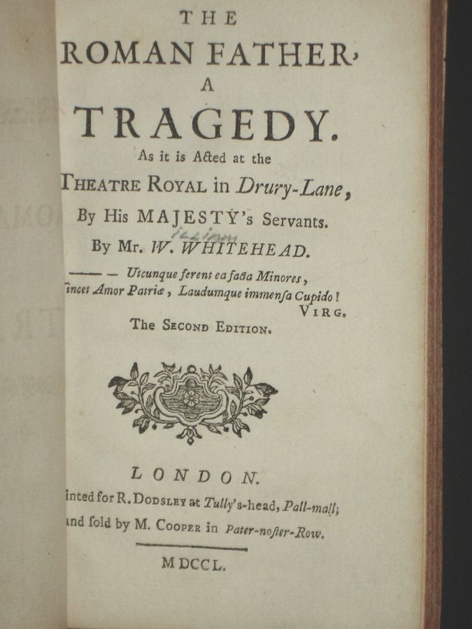 Item #015458 The Roman Father, a Tragedy. As it is Acted at the Theatre Royal in Drury-Lane By His Majesty's Servants. W. Whitehead.