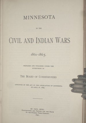 Minnesota in the Civil and Indian Wars 1861-1865