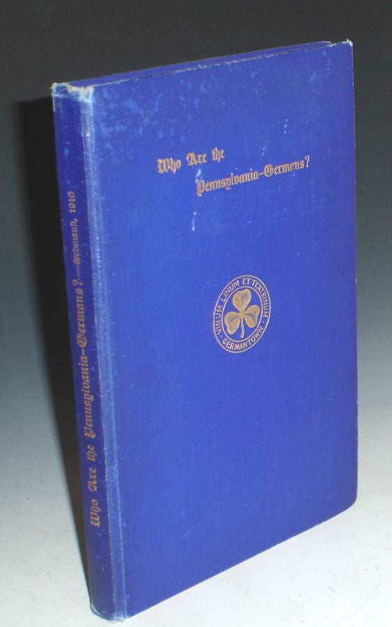 Item #015592 An Account of the Manners of the German Inhabitants of Pennsylvania. Benjamin Rush, Theodore E. Schmauk.