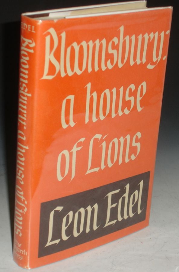Item #015629 Bloomsbury a House of Lions. Leon Edel.
