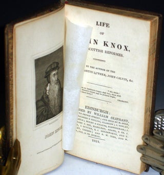 Life of John Knox the Scottish Reformer