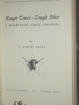 Rough Times--Tough Fiber; a Fragmentary Family Chronicle