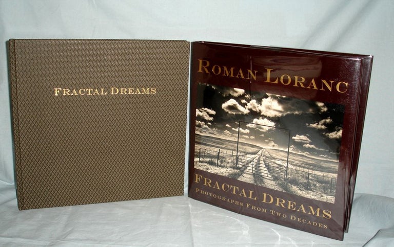 Item #016367 Fractal Dreams; Photographs from Two Decades (essay By David Stroud). Roman Loranc.