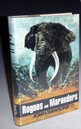 Item #016397 Rogues and Marauders (Limited to 775 Copies, Signed By the Publisher). John Dawkins