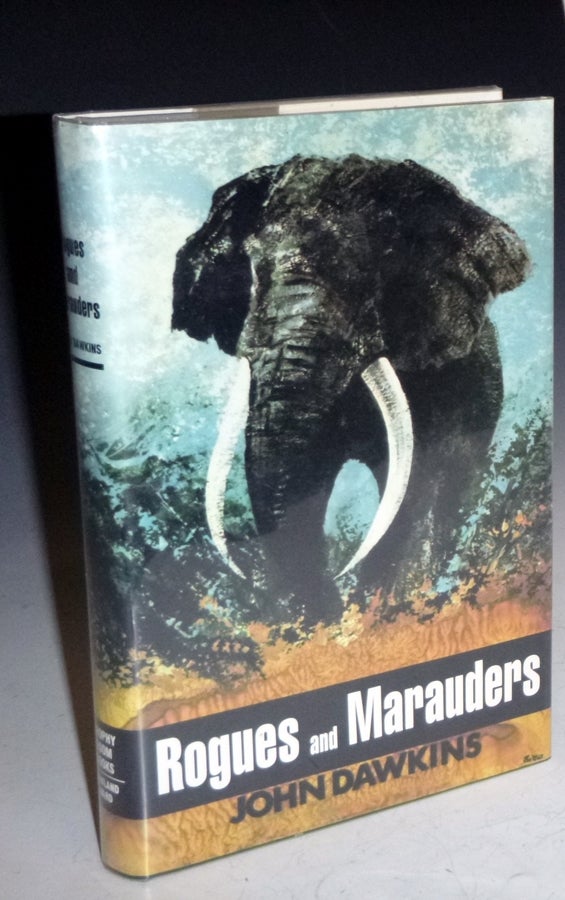 Item #016397 Rogues and Marauders (Limited to 775 Copies, Signed By the Publisher). John Dawkins.