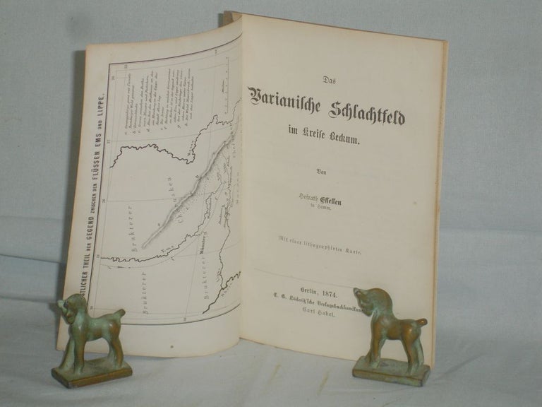 Item #016461 Das Varianische Schlachfelt Im Kreise Beckum Mit Einer Lithographirten Karte. Moritz Friedrich Essellen.