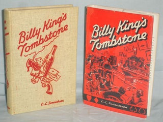 Item #016465 Billy King's Tombstone. C. L. Sonnichesen