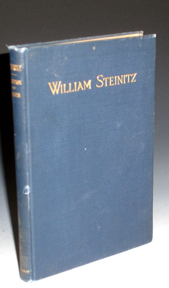 Item #016616 A Memorial to William Steinitz; Containing a Selection of His Games Chronologically Arranged with an Analysis of Play. Charles Devide.