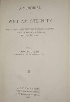 A Memorial to William Steinitz; Containing a Selection of His Games Chronologically Arranged with an Analysis of Play