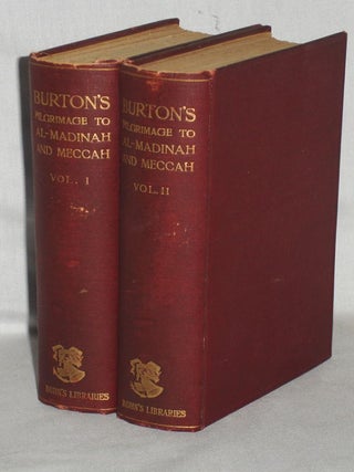 Item #016630 Personal Narrative of a Pilgrimage to Al-Madiniah and Meccah (2 Volume set). Richard...